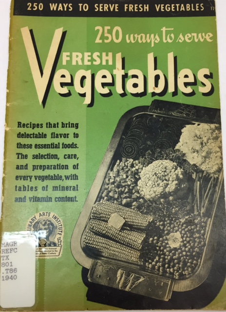 250 Ways to Serve Fresh Vegetables