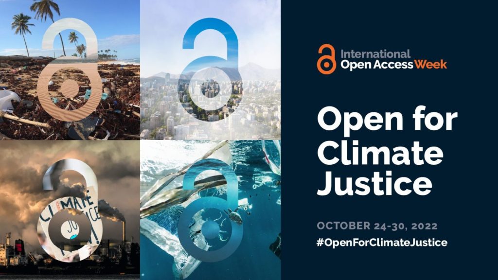 Four Open Access logos displayed in natural settings with the text: International Open Access Week. Open for Climate Justice. October 24-30, 2022 #OpenforClimateJustice.
