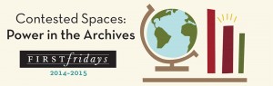 First Fridays: Contested Spaces