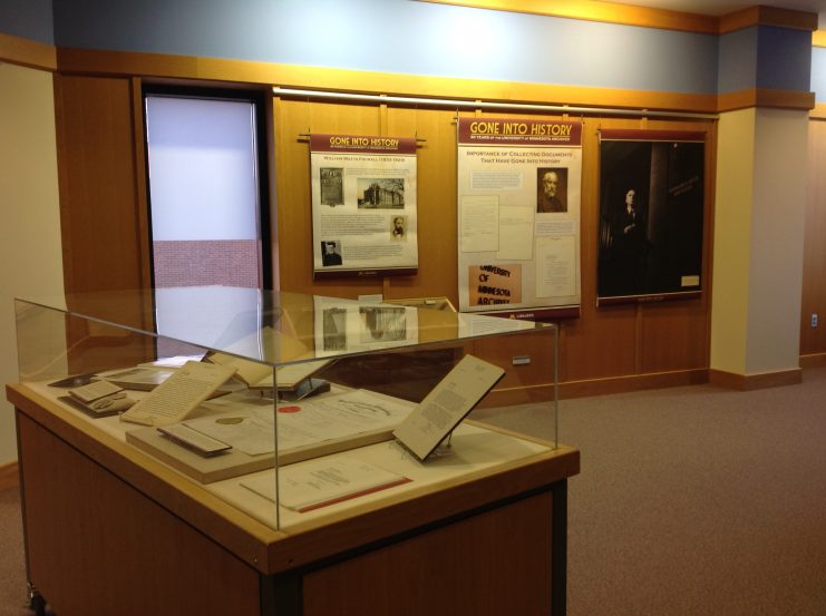Exhibit "Gone Into History: 90 Years of the University of Minnesota Archives" displayed in the Elmer L. Andersen Library, January 19 through April 27, 2018.