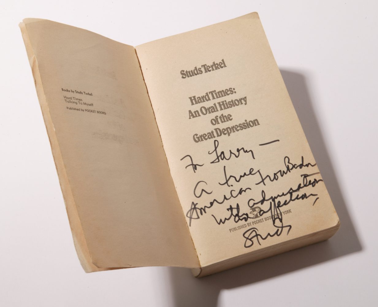 "Hard Times: An Oral History of the Great Depression" by Studs Terkel, signed by the author for Larry Long, "a true American Troubadour."