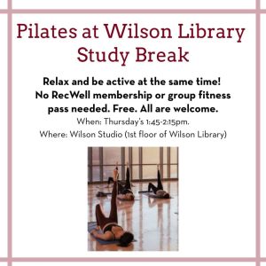 Pilates at Wilson Library Study Break