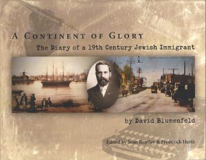 Book cover with title A Continent of Glory: The Diary of a 19th Century Jewish Immigrant by David Blumenfeld, edited by Sean Bentley and Frederick Hertz, with images from Courland and St. Paul and a photograph of David Blumenfeld